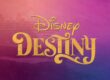 Disney Destiny Itineraries